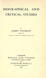 Cover of: Biographical and critical studies by James Thomson