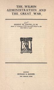 Cover of: The Wilson administration and the great war