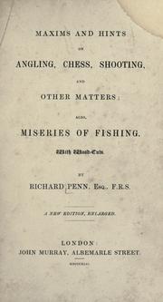 Cover of: Maxims and hints on angling, chess, shooting, and other matters: also, miseries of fishing ; with wood-cuts