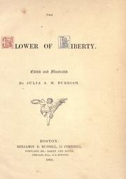 Cover of: The flower of liberty. by Julia A. M. Furbish