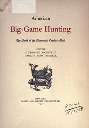 American big-game hunting by Theodore Roosevelt