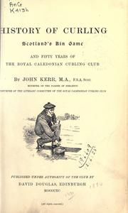 Cover of: History of curling by Kerr, John