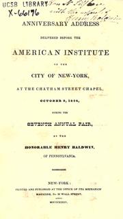 Cover of: Anniversary address: delivered before the American Institute of the city of New-York, at the Chatham Street Chapel, October 9, 1834, during the seventh annual fair