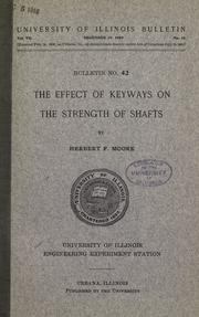 Cover of: The effect of keyways on the strength of shafts