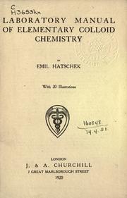 Laboratory manual of elementary colloid chemistry by Hatschek, Emil