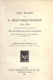 Cover of: The diary of a resurrectionist 1811-1812 by James Blake Bailey