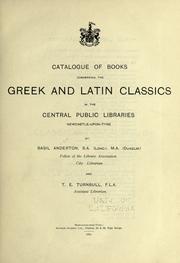 Cover of: Catalogue of books concerning the Greek and Latin classics in the Central Public Libraries, Newcastle-upon-Tyne by Public Libraries Newcastle upon Tyne (England)