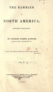 Cover of: The rambler in North America: MDCCCXXXII-MDCCCXXXIII. by Charles Joseph Latrobe