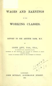 Cover of: Wages and earnings of the working classes by Leone Levi