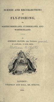 Cover of: Scenes and recollections of fly-fishing, in Northumberland, Cumberland, and Westmorland.