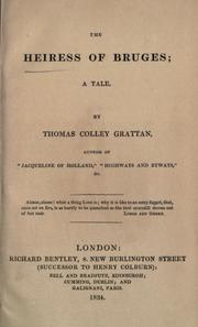 Cover of: The heiress of Bruges by Thomas Colley Grattan