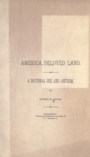 Cover of: America, beloved land, a national ode and anthem