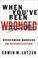 Cover of: When You've Been Wronged