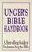Cover of: Unger's Bible Handbook