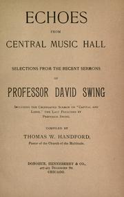 Cover of: Echoes from Central Music Hall: selections from the recent sermons of Professor David Swing