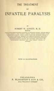 Cover of: The treatment of infantile paralysis by Robert Williamson Lovett, Robert Williamson Lovett