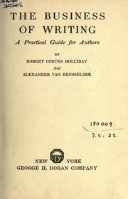 Cover of: The business of writing by Holliday, Robert Cortes
