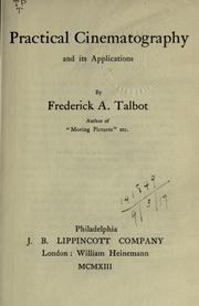Cover of: Practical cinematography and its applications. by Frederick Arthur Ambrose Talbot