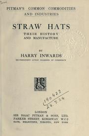 Cover of: Straw hats: their history and manufacture.