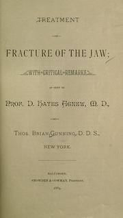 Cover of: Treatment of fracture of the jaw: with critical remarks, as sent to D. Hayes Agnew.