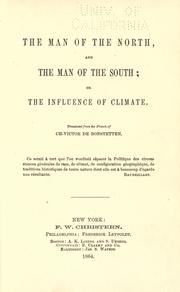 Cover of: The man of the North and the man of the South: or, The influence of climate.