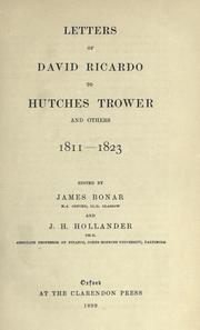 Cover of: Letters to Hutches Trower and others, 1811-1823.: Edited by James Bonar and J.H. Hollander.