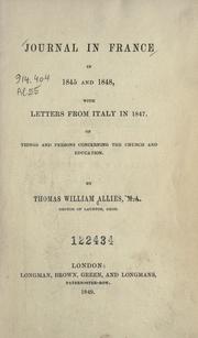 Cover of: Journal in France in 1845 and 1848 by T. W. Allies