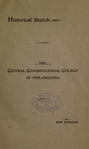 Cover of: Historical sketch: the Central Congregational Church of Philadelphia