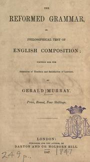 Cover of: The reformed grammar, or, Philosophical test of English composition