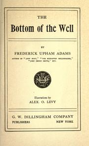 Cover of: Bottom of the well. by Adams, Frederick Upham