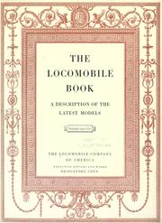 Cover of: The locomobile book; a description of the latest models...