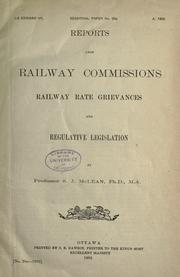 Cover of: Reports upon railway commissions, railway rate grievances and regulative legislation