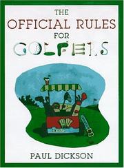 Cover of: The official rules for golfers by Paul Dickson