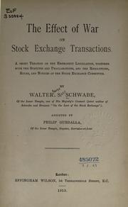 Cover of: The effect of war on stock exchange transactions by Walter George Salis Schwabe, Walter George Salis Schwabe