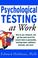 Cover of: Psychological testing at work