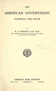 Cover of: The American government, national and state by Hinsdale, B. A.