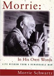 Cover of: Morrie In His Own Words: Life Wisdom from a Remarkable Man