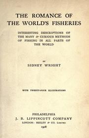 Cover of: The romance of the world's fisheries by Sidney Harry Wright, Sidney Harry Wright