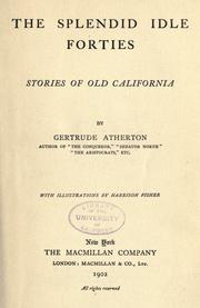 Cover of: The Splendid Idle Forties: stories of old California
