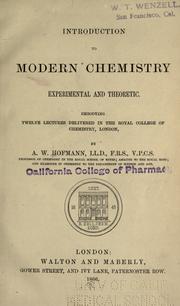 Cover of: Introduction to modern chemistry: experimental and theoretic; embodying twelve lectures delivered in the Royal College of Chemistry, London