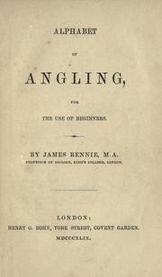 Cover of: Alphabet of angling by James Rennie