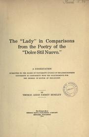 Cover of: The "lady" in comparisons from the poetry of the "dolce stil nuovo": a dissertation