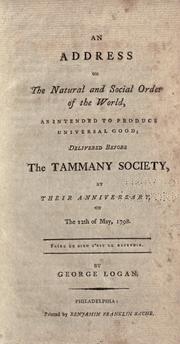 Cover of: An address on the natural and social order of the world, as intended to produce universal good: delivered before the Tammany Society, at their anniversary, on the 12th of May, 1798. : [One line of quotation in French]