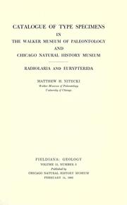 Cover of: Catalogue of type specimens in the Walker Museum of Paleontology and Chicago Natural History Museum by Matthew H. Nitecki