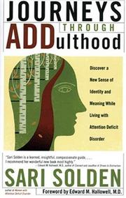 Cover of: Journeys through ADDulthood: discover a new sense of identity and meaning while living with attention deficit disorder