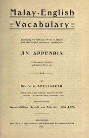 Cover of: Malay-English vocabulary; containing over 7000 Malay words or phrases with their English equivalents together with an appendix of household, nautical and medical terms by W. G. Shellabear