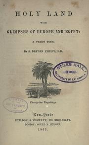 Cover of: Holy Land with glimpses of Europe and Egypt.: A year's tour.