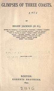 Cover of: Glimpses of three coasts by Helen Hunt Jackson, Helen Hunt Jackson