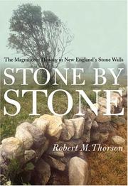 Cover of: Stone By Stone: The Magnificent History in New England's Stone Walls