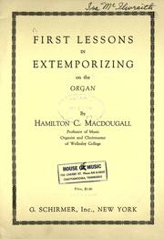 Cover of: First lessons in extemporizing on the organ